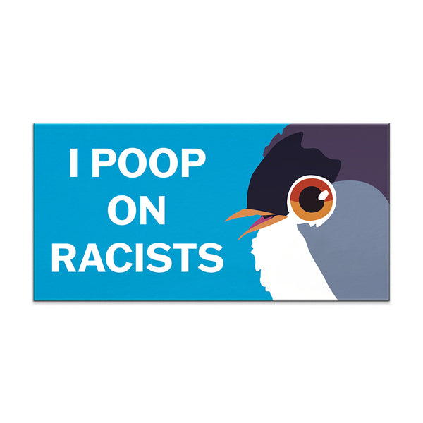 Car Magnet - Poop on Racists - CAR-003