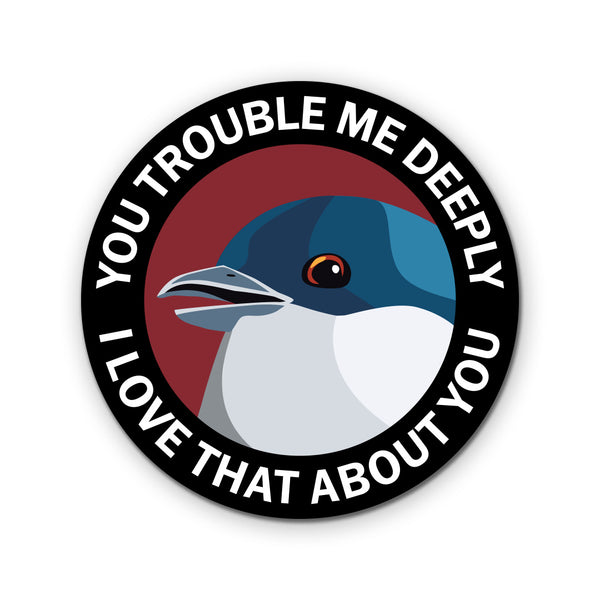Sticker - You Troubled Me Deeply - ST-1069
